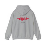 Valentine Hearts Hoodie — "I Only Have Eyes for You" Romantic Pullover.