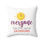 Inspirational 24 hours quote square pillow