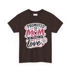 Promoted to Mom T-Shirt – “Promoted to Mom: The Toughest Job You’ll Ever Love” Gift Tee.