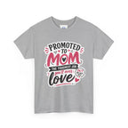 Promoted to Mom T-Shirt – “Promoted to Mom: The Toughest Job You’ll Ever Love” Gift Tee.