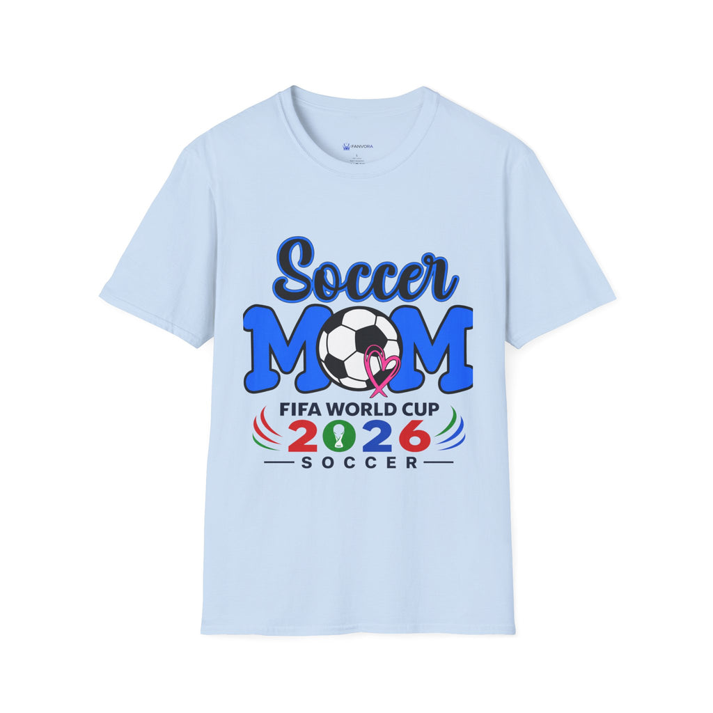 Soccer Mom T-Shirt — soccer Cup 2026 Support Tee