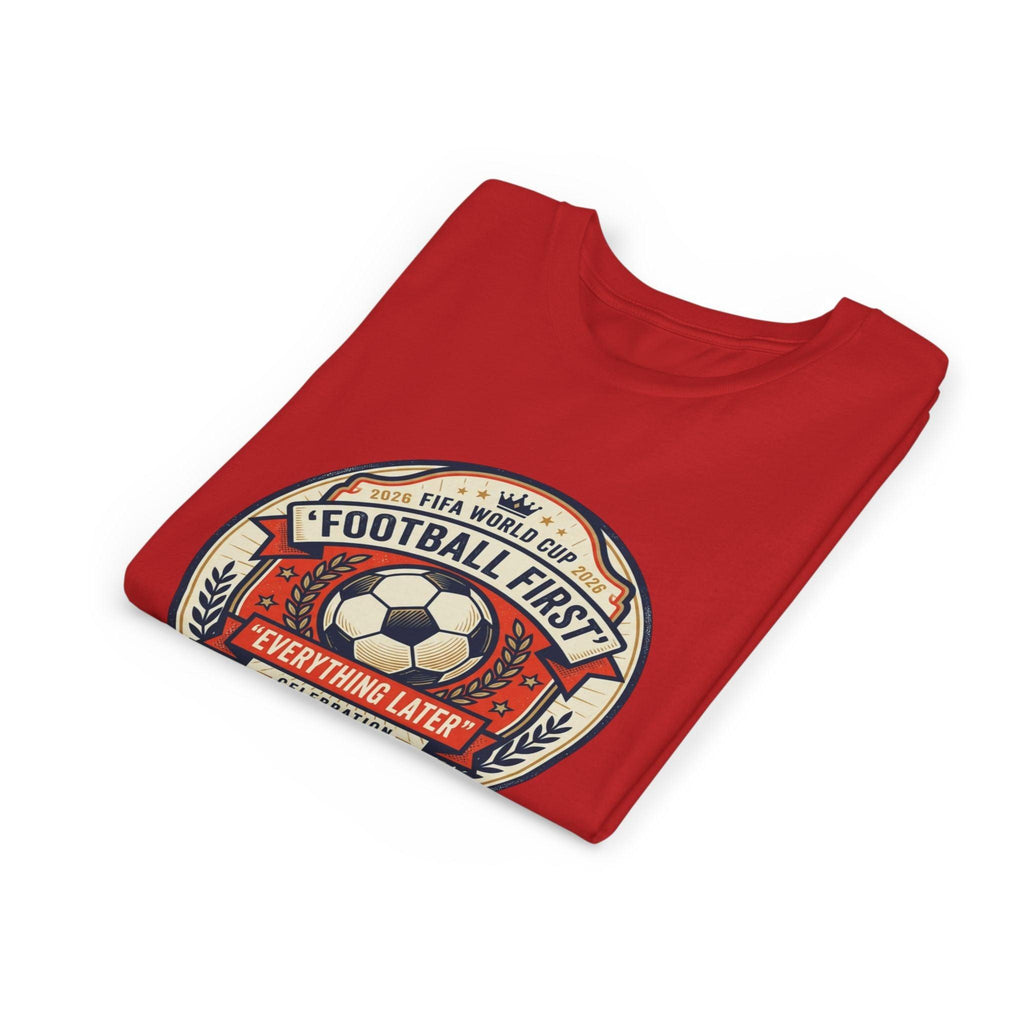 Unisex Youth Tee - "Football First" World Cup 2026 Fan Inspired