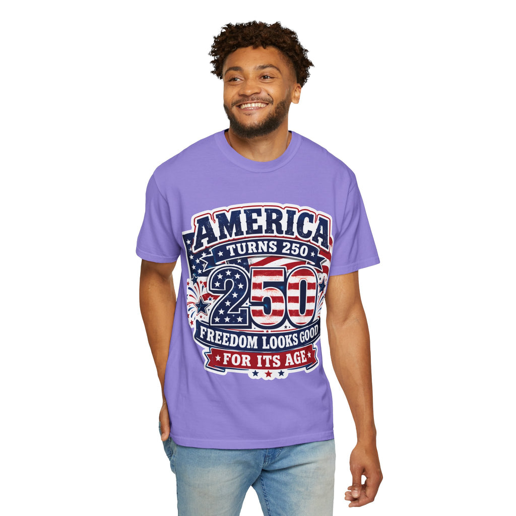 America Turns 250 T-Shirt – "Freedom Looks Good For Its Age" Patriotic 4th of July Tee