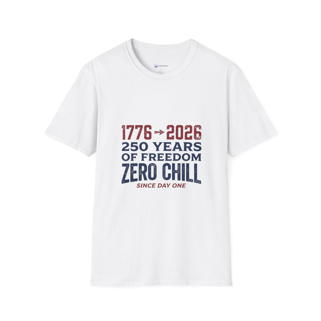 1776→2026 - 250 Years of USA Freedom T-Shirt — Zero Chill Patriotic Tee