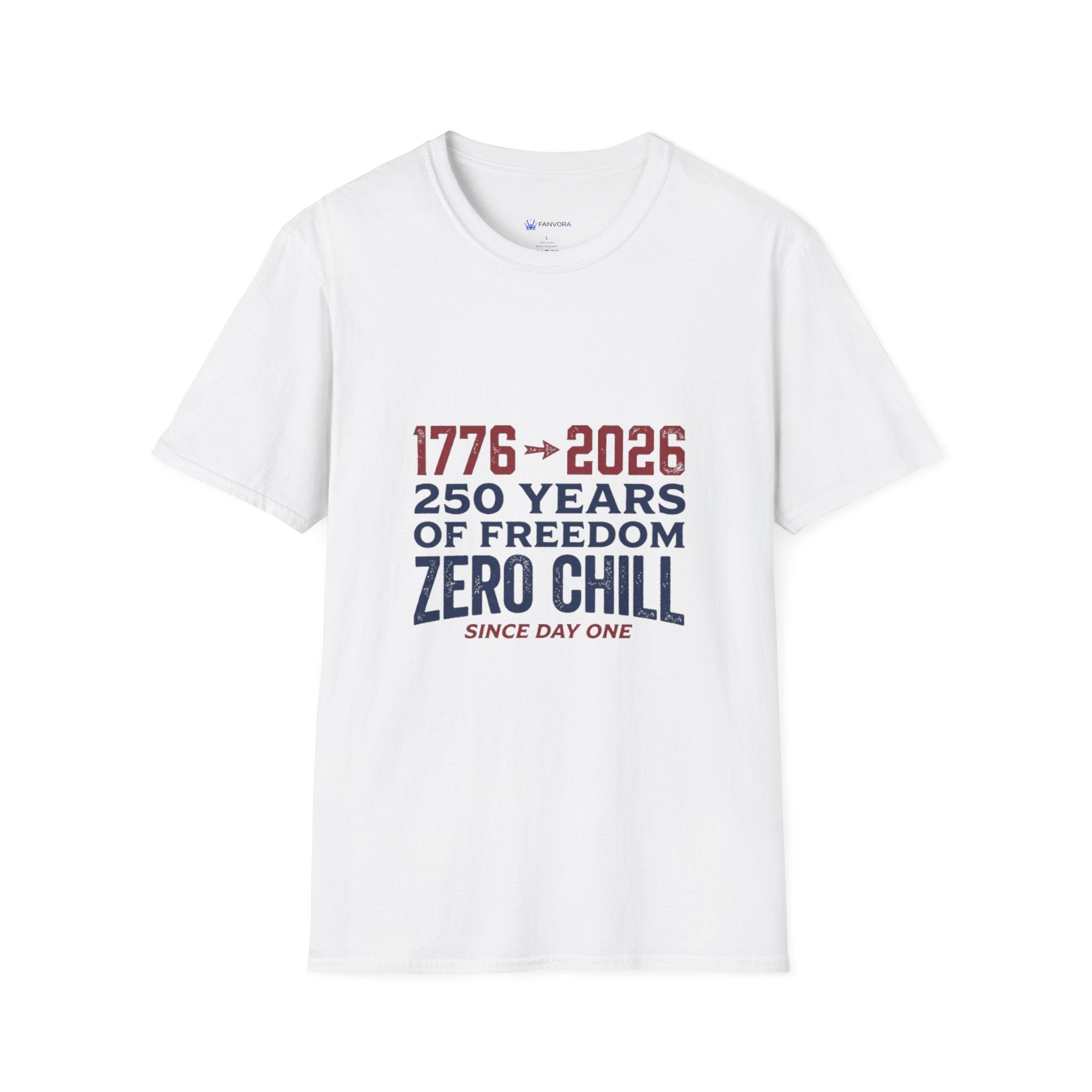 1776→2026 - 250 Years of USA Freedom T-Shirt — Zero Chill Patriotic Tee