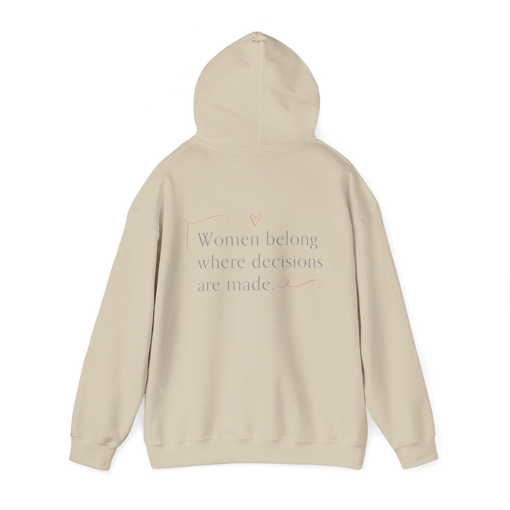 Look, Mom I Made It Hoodie — Feminist Slogan Hooded Sweatshirt (Women Belong Where Decisions Are Made).