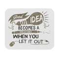 Inspirational Good Idea creative mouse pad