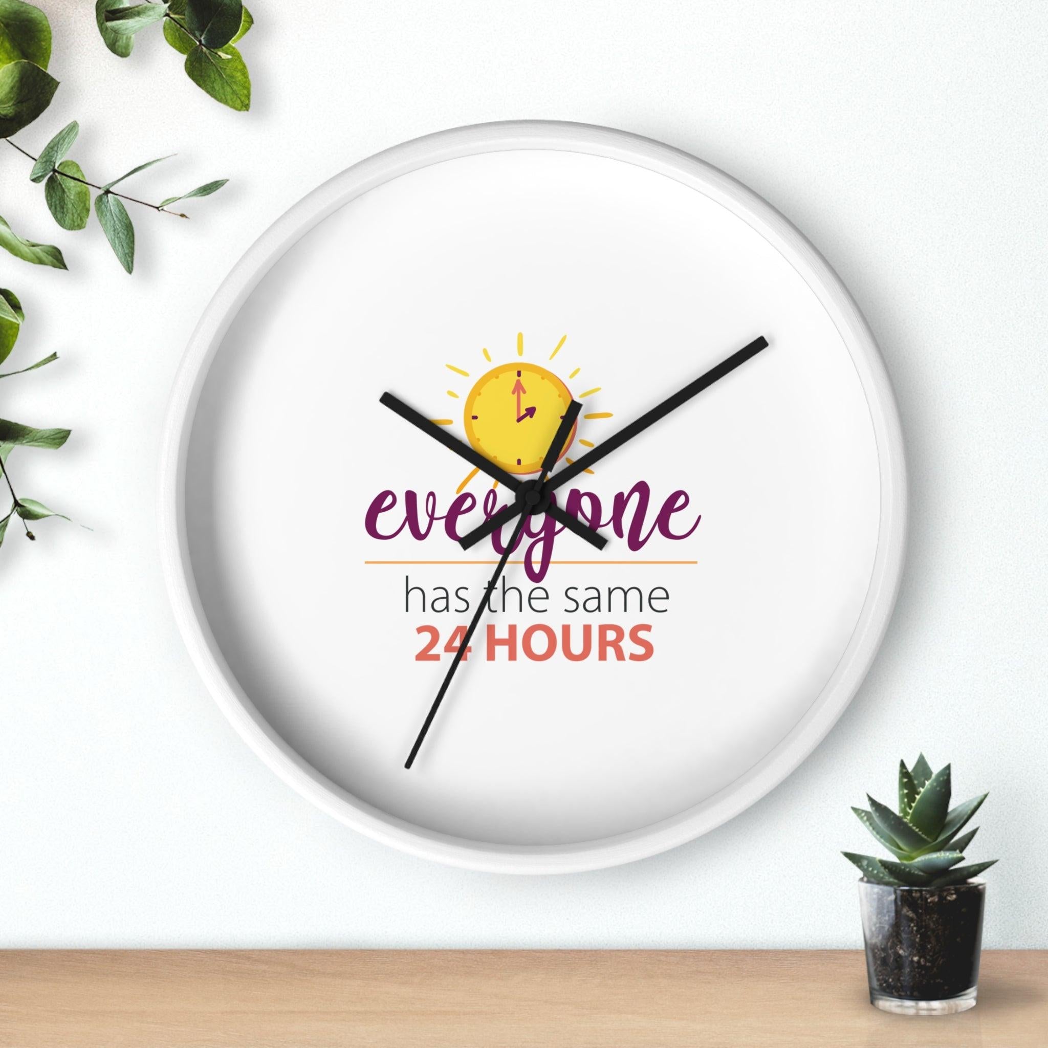 Wall Clock — “Everyone Has the Same 24 Hours” Motivational Clock for Productivity & Time Management.