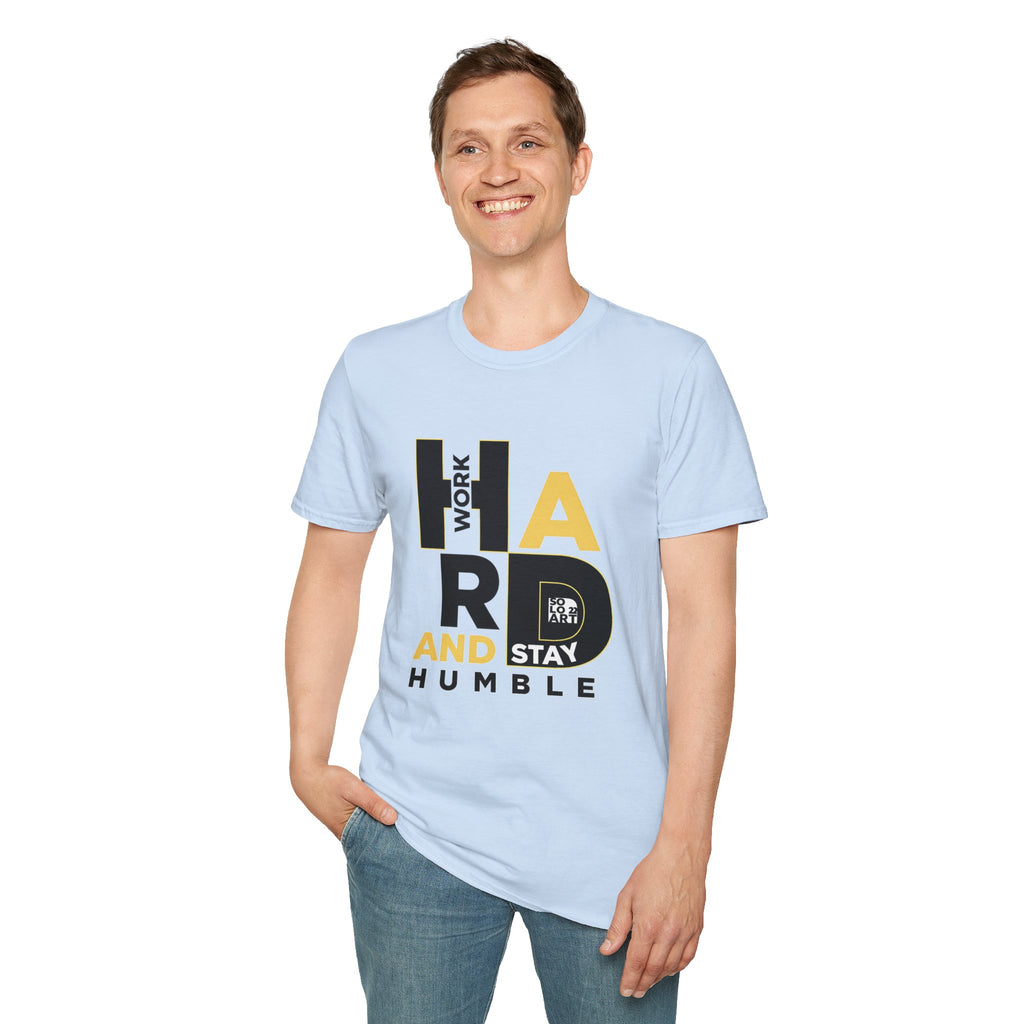 Hard Work and Stay Humble T-Shirt