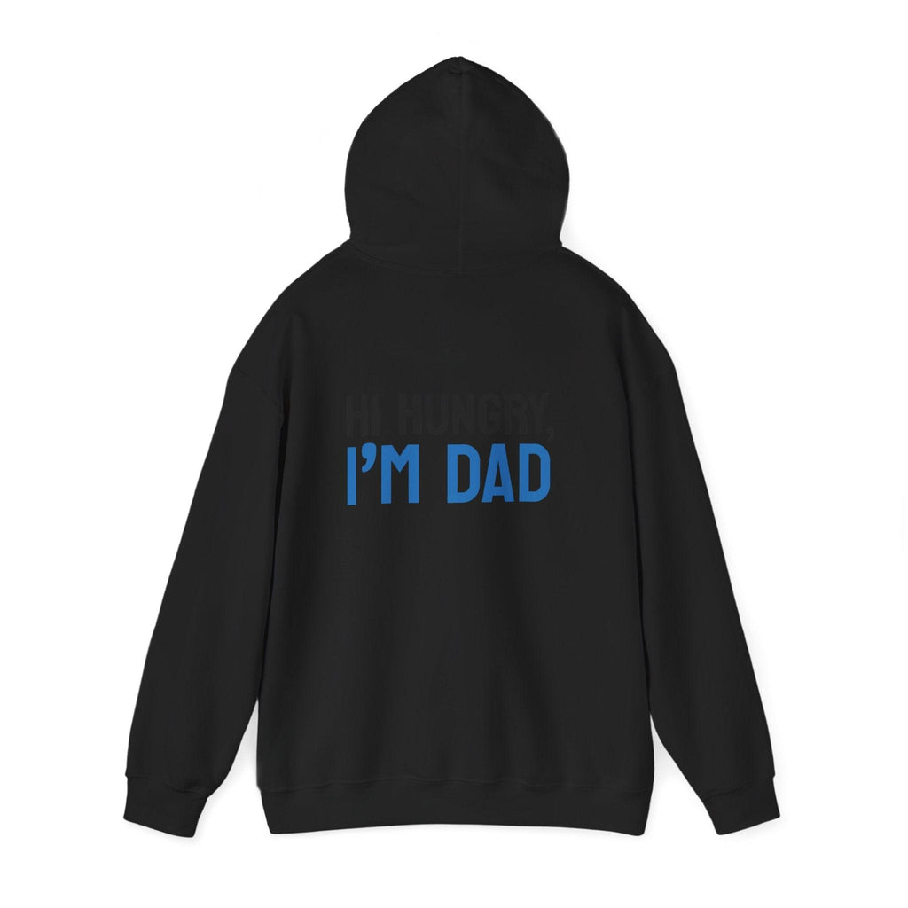 Dad Hoodie — “Hi Hungry, I’m Dad” Funny Father’s Day Pullover.