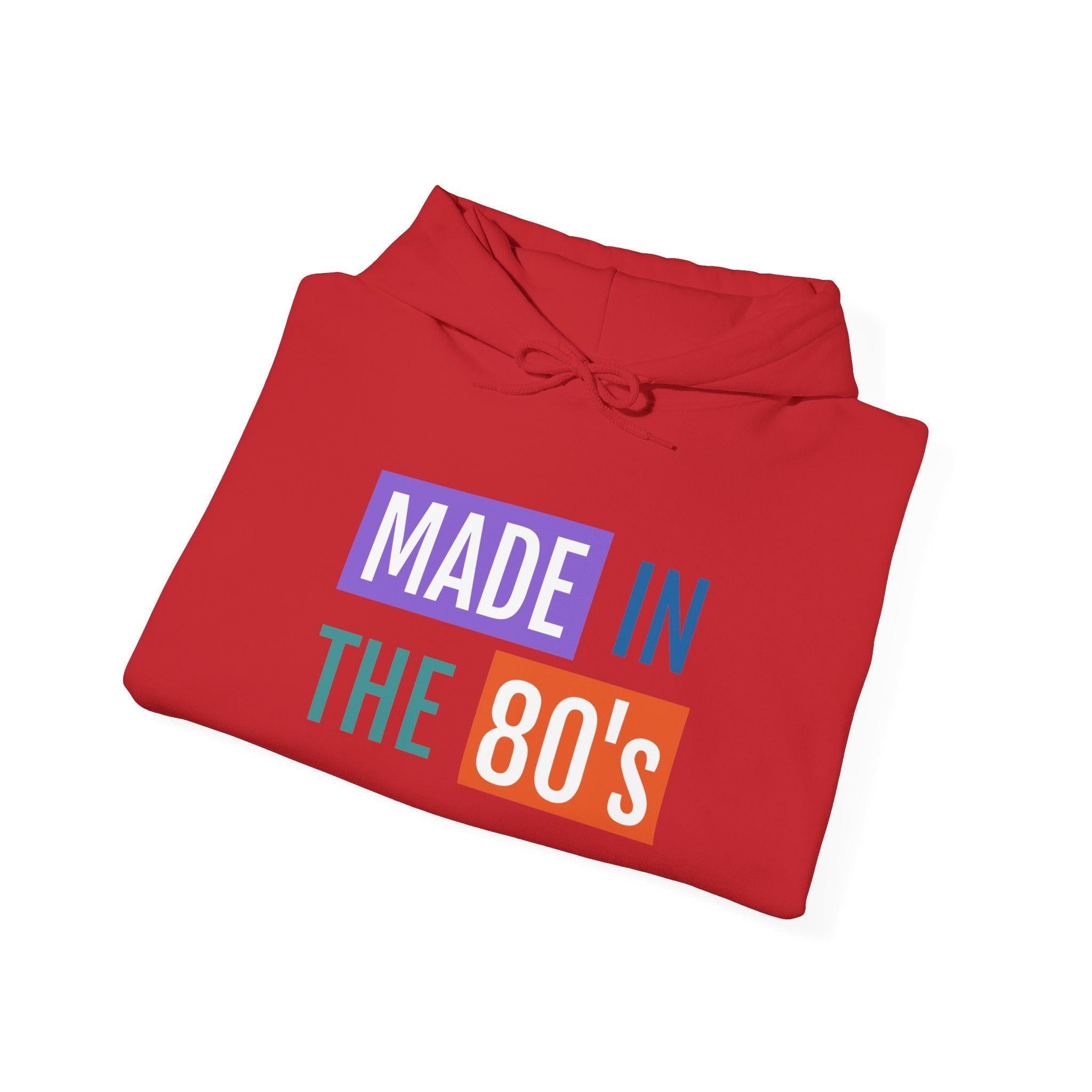 Made in the 80's Hoodie — Retro '80s Babe Vintage Graphic Sweatshirt.