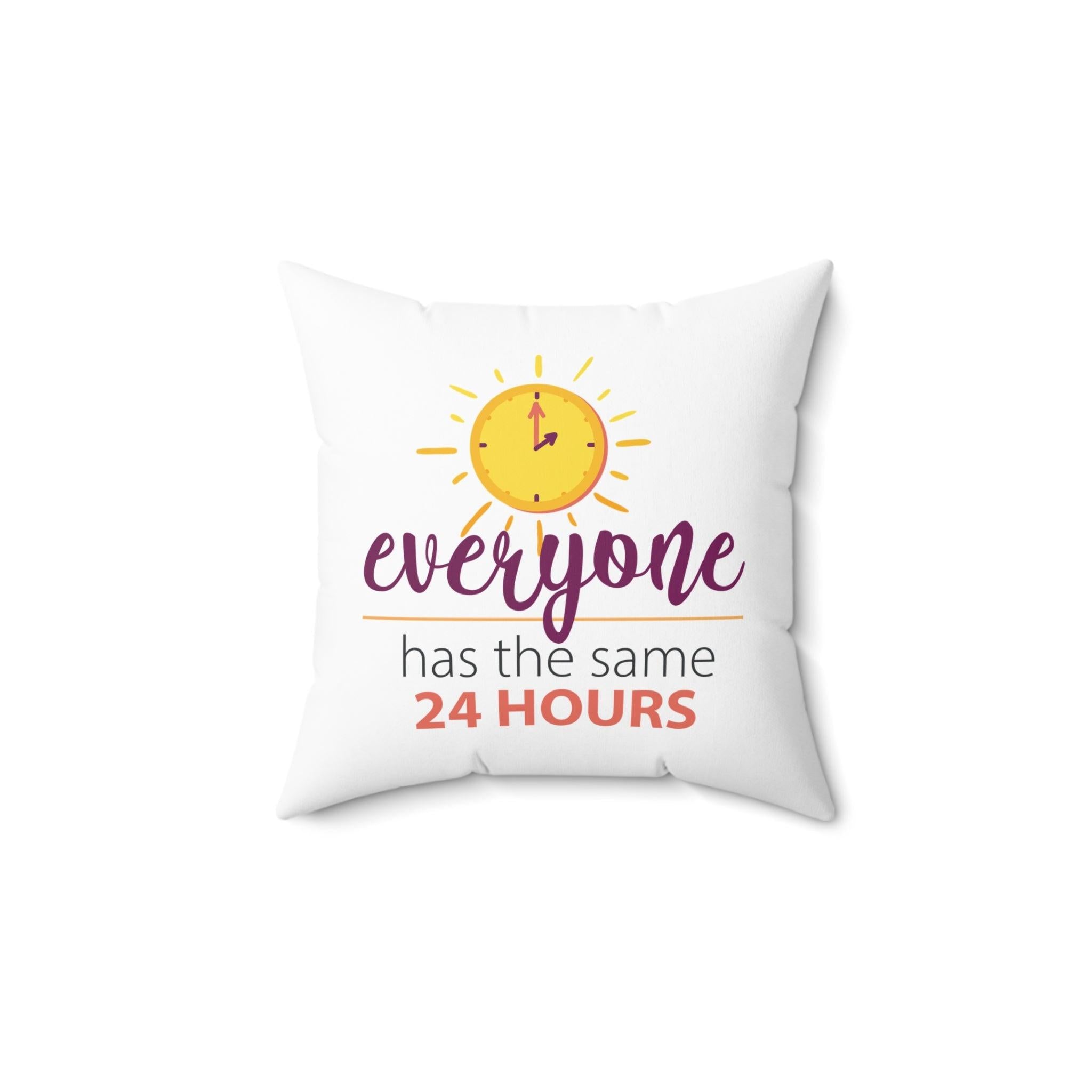 Inspirational 24 hours quote square pillow