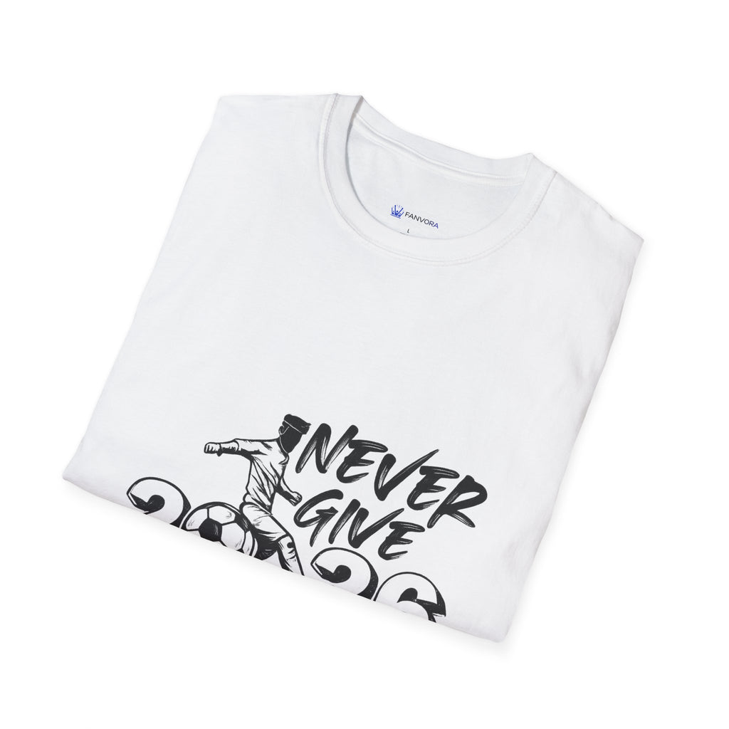 Never Give Up 2026 T-Shirt — Motivational Sports Quote Tee