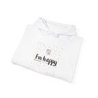New Day Hoodie — "I'm Happy" Minimal Positive Graphic Sweatshirt.