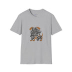 Life Is Better With Dogs T-Shirt