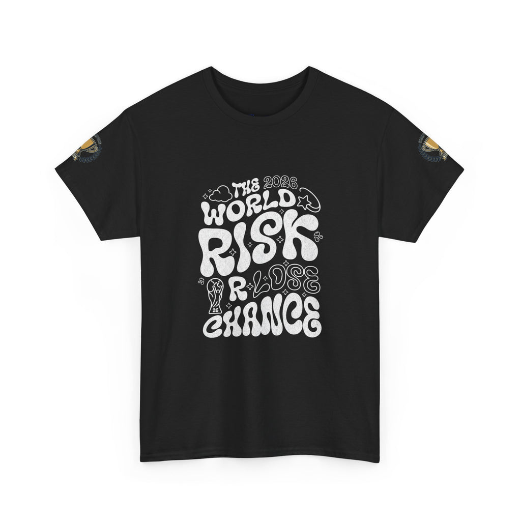T‑Shirt — "The World Risks A Little Chance" Retro Graphic Tee