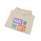 Made in the 80's Hoodie — Retro '80s Babe Vintage Graphic Sweatshirt.