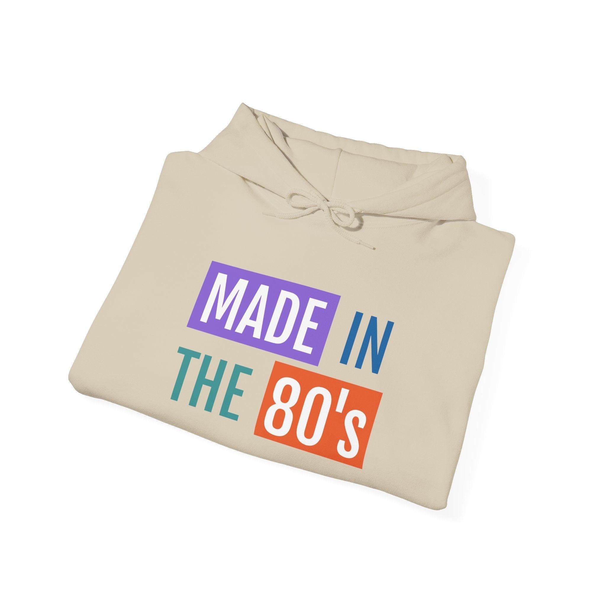 Made in the 80's Hoodie — Retro '80s Babe Vintage Graphic Sweatshirt.