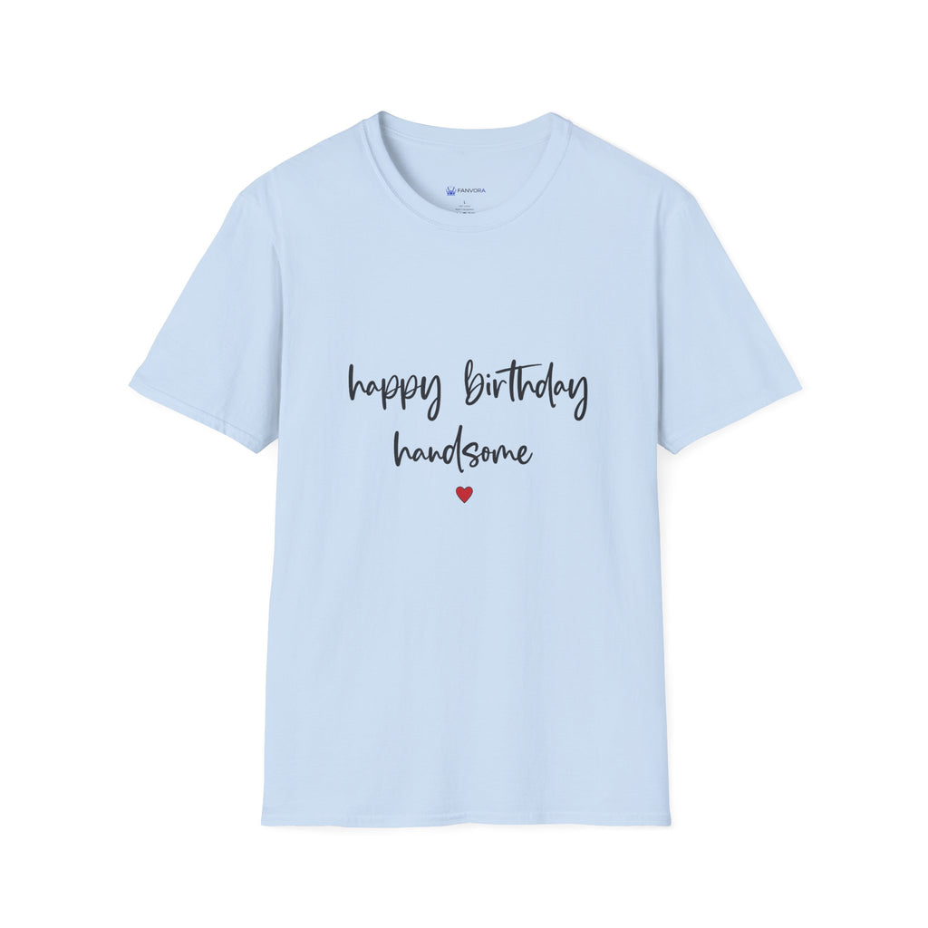 Birthday T‑Shirt — “Happy Birthday Handsome” Script Tee