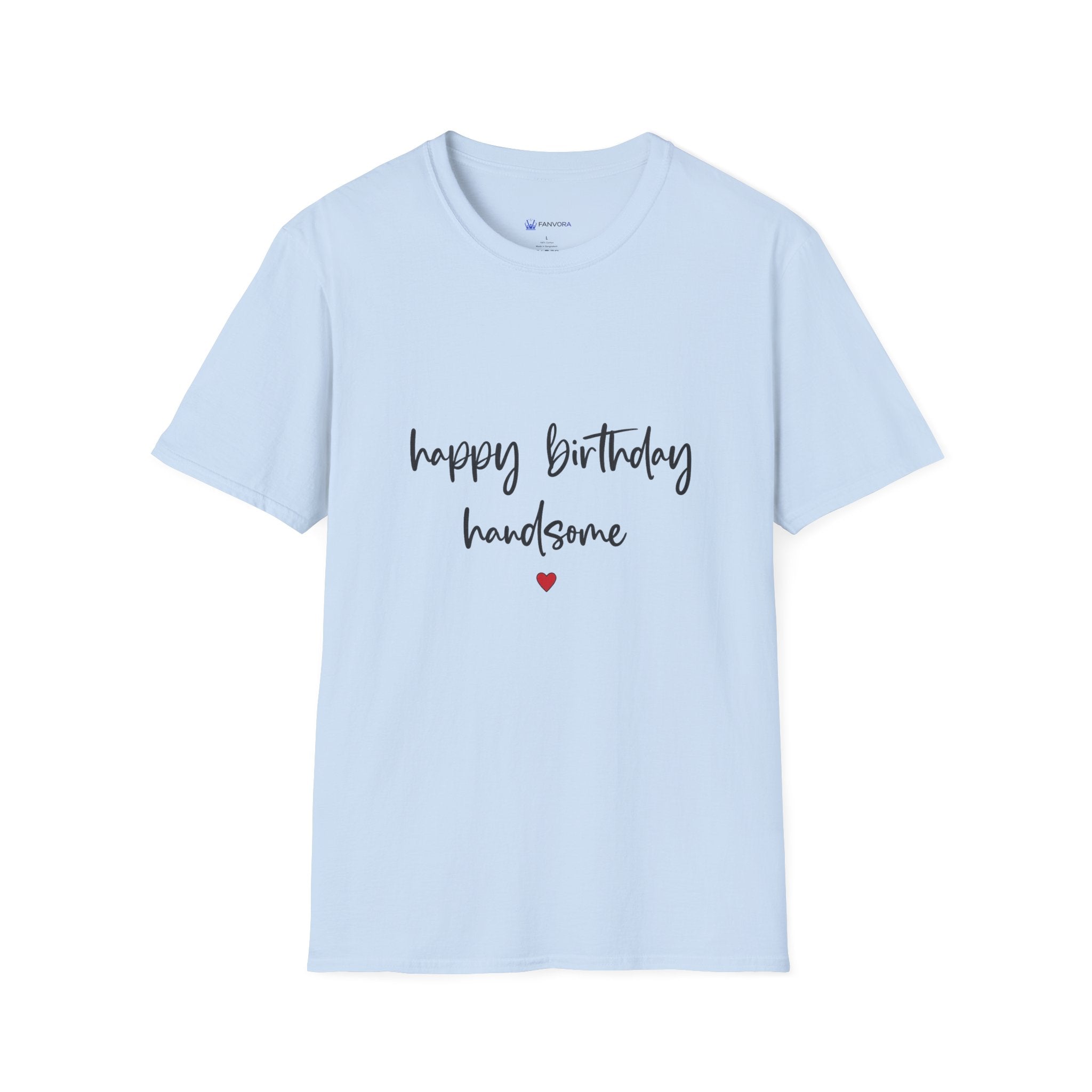 Birthday T‑Shirt — “Happy Birthday Handsome” Script Tee