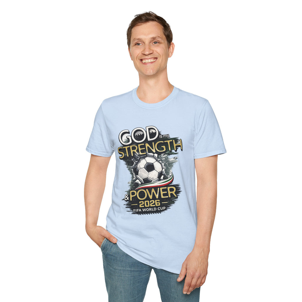 God Is My Strength Soccer T-Shirt — Christian Faith & Football Power 2026