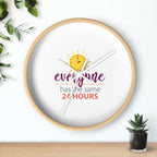 Wall Clock — “Everyone Has the Same 24 Hours” Motivational Clock for Productivity & Time Management.