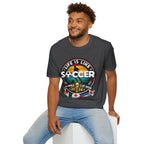 Unisex Softstyle soccer 2026 T-Shirt design -Life is like a soccer.