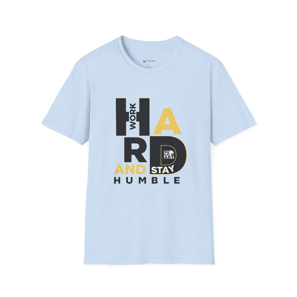 Hard Work and Stay Humble T-Shirt