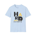 Hard Work and Stay Humble T-Shirt