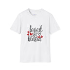 Loved & Blessed T-Shirt — Women’s Inspirational Heart Tee