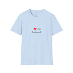 I  My Husband T-Shirt — Cute Romantic Tee for Wives, Anniversary & Valentine's Gift