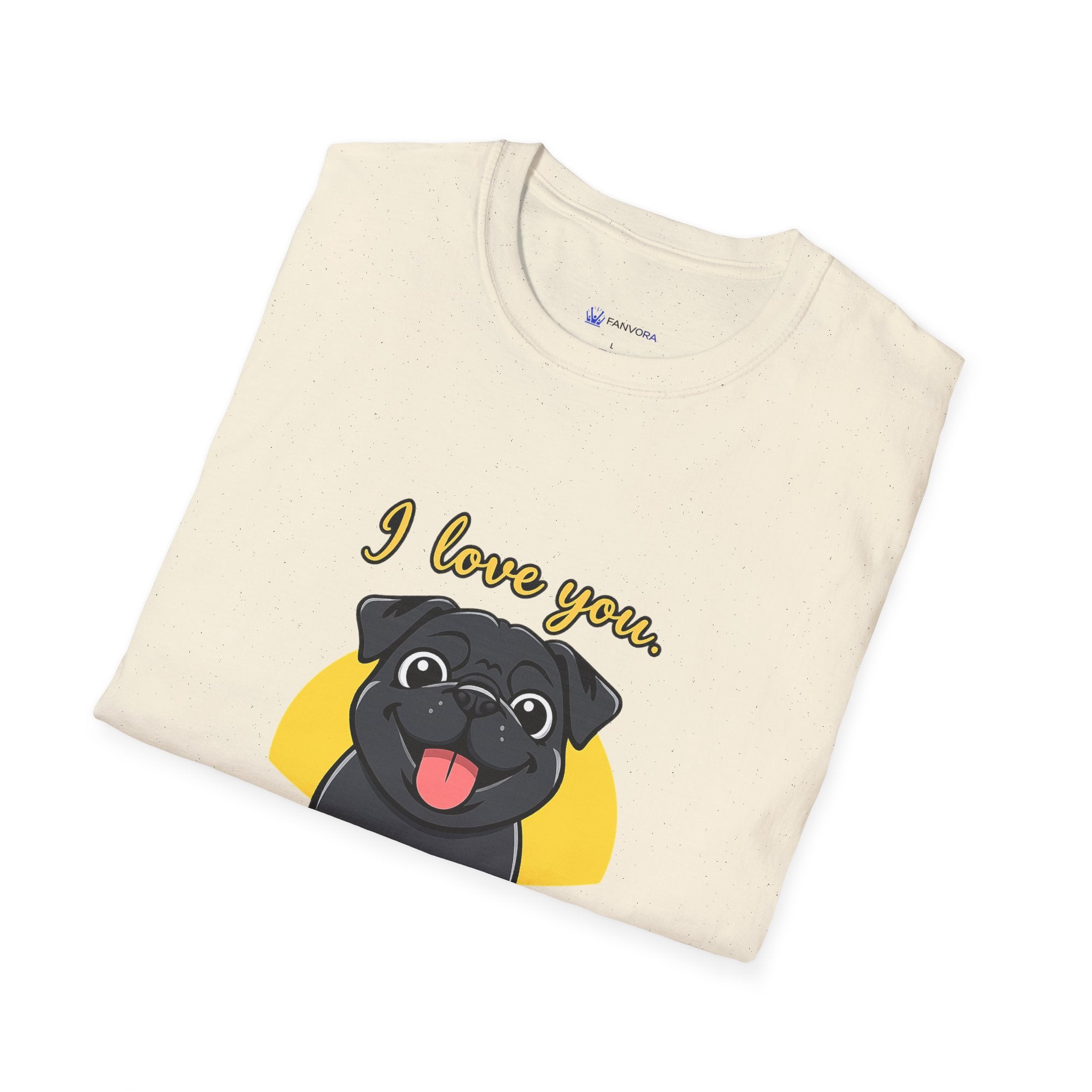 Pug Love T-Shirt — “I love you. FOREVER” Cute Black Pug Graphic Tee