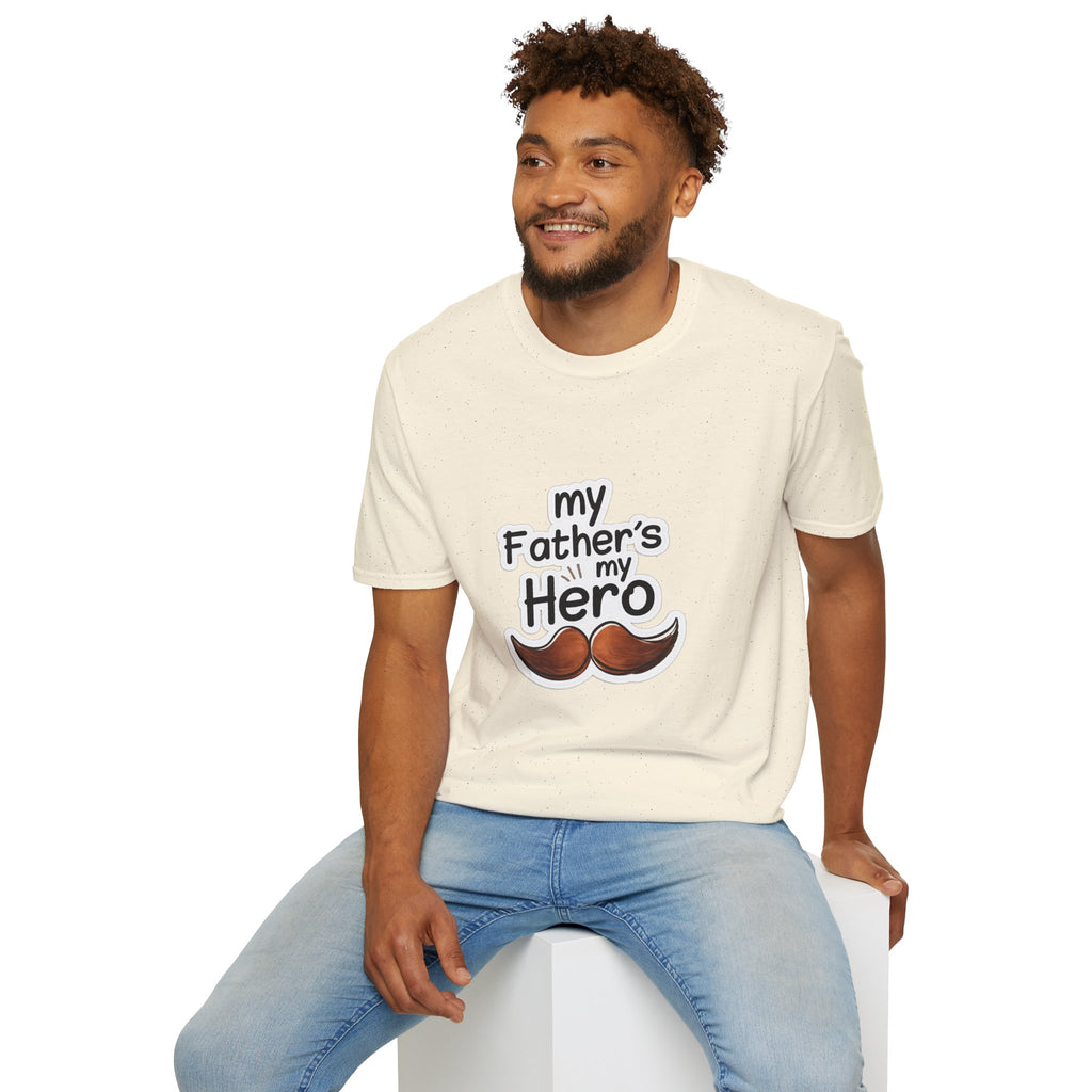My Father's My Hero T-Shirt – Father's Day Mustache Gift Tee