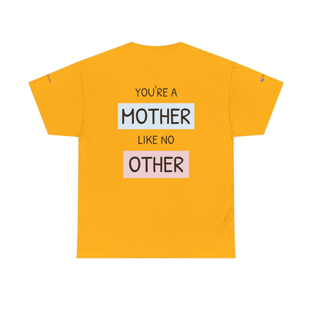 Mother's Day T-Shirt – "You're a Mother Like No Other" Floral Design.