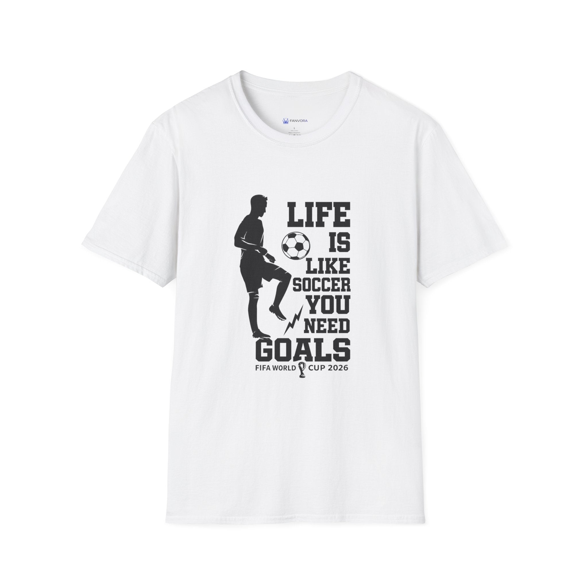 Soccer T-Shirt — "Life Is Like Soccer, You Need Goals" Athletic Tee