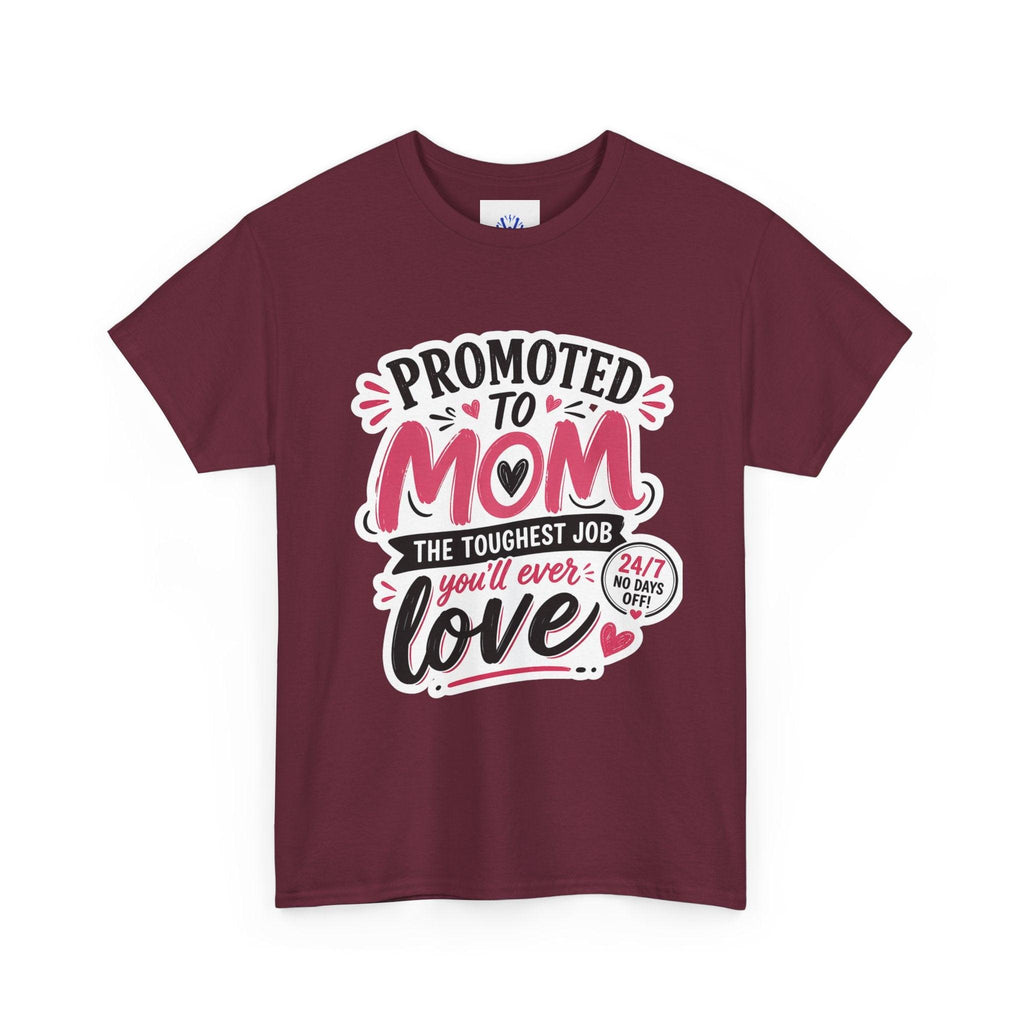 Promoted to Mom T-Shirt – “Promoted to Mom: The Toughest Job You’ll Ever Love” Gift Tee.