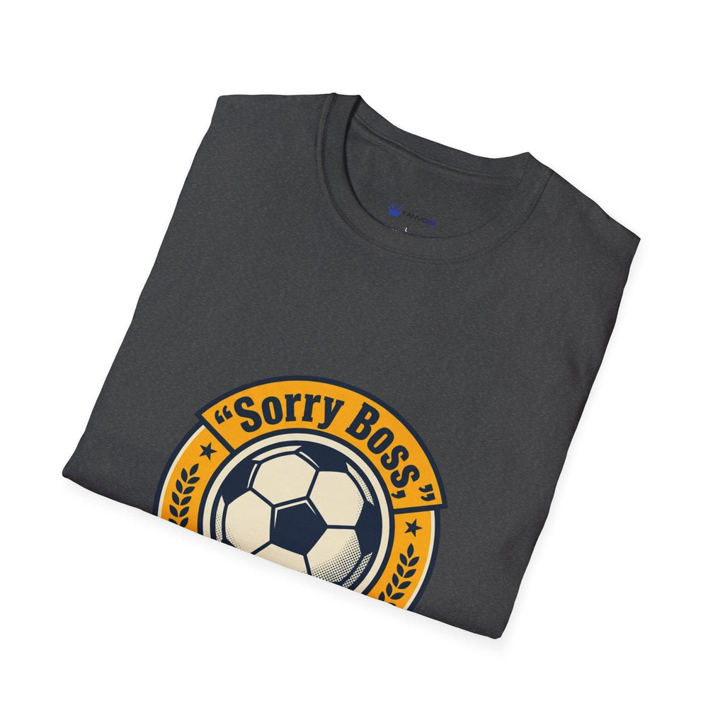 World Cup 2026 Fan Inspired T-Shirt — "Sorry Boss, World Cup Is On" Soccer Tee.