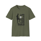 Soccer T-Shirt — "Life Is Like Soccer, You Need Goals" Athletic Tee
