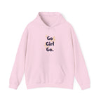 Go Girl Go Hoodie — Feminist Empowerment Graphic Hoodie.