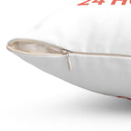 Inspirational 24 hours quote square pillow