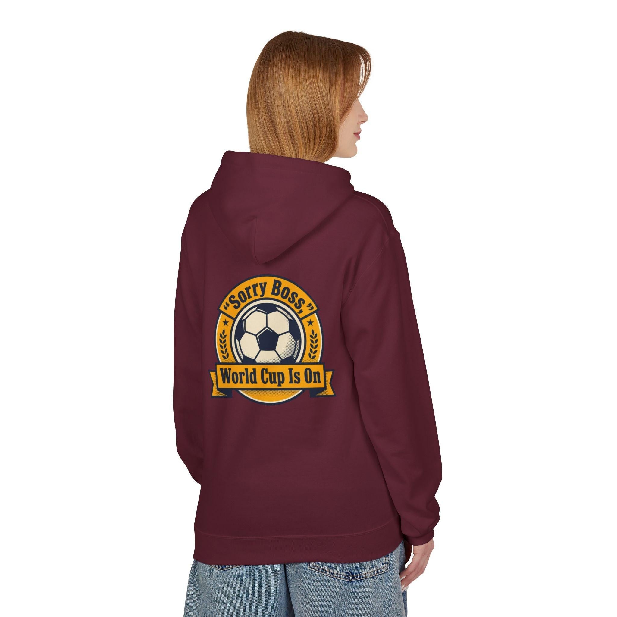 CR7 Fan inspired World Cup Is On Hoodie — “Sorry Boss” Soccer Fan Pullover.