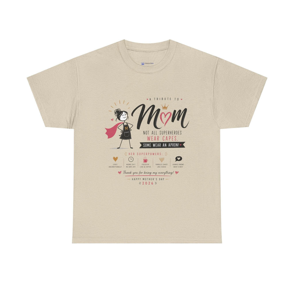 Mom Superhero T-Shirt — "Not All Superheroes Wear Capes" Mother's Day Gift Tee.
