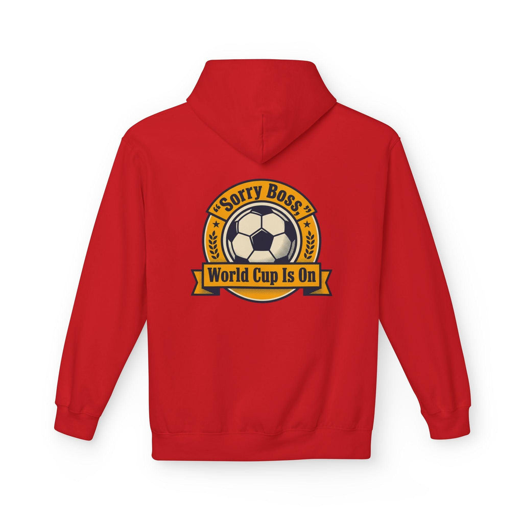 CR7 Fan inspired World Cup Is On Hoodie — “Sorry Boss” Soccer Fan Pullover