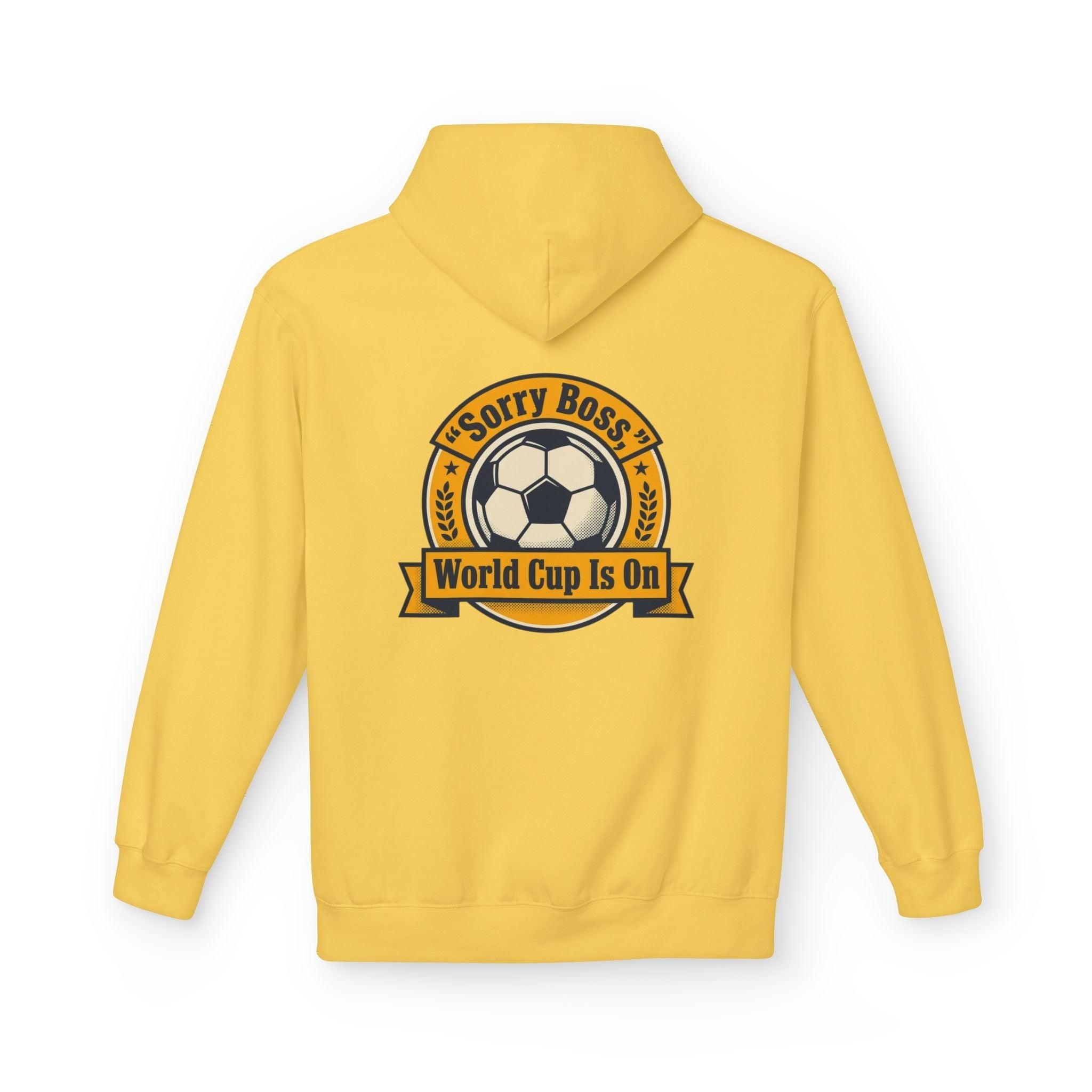 CR7 Fan inspired World Cup Is On Hoodie — “Sorry Boss” Soccer Fan Pullover.