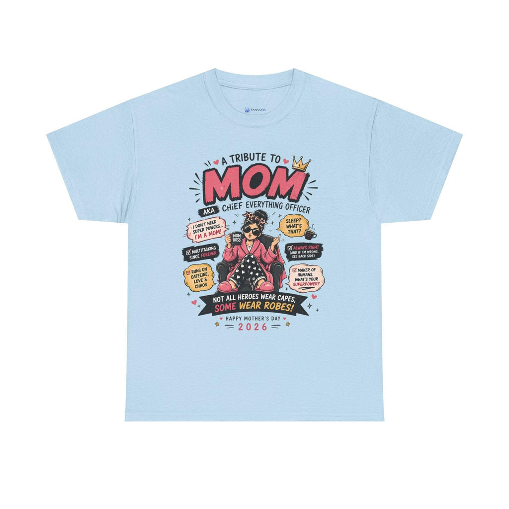 Mom Superhero T-Shirt — "I Don't Need Superpowers, I Am a Mom" Mother's Day Gift.