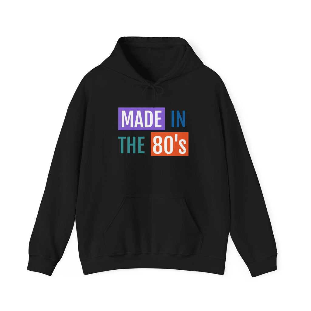 Made in the 80's Hoodie — Retro '80s Babe Vintage Graphic Sweatshirt.