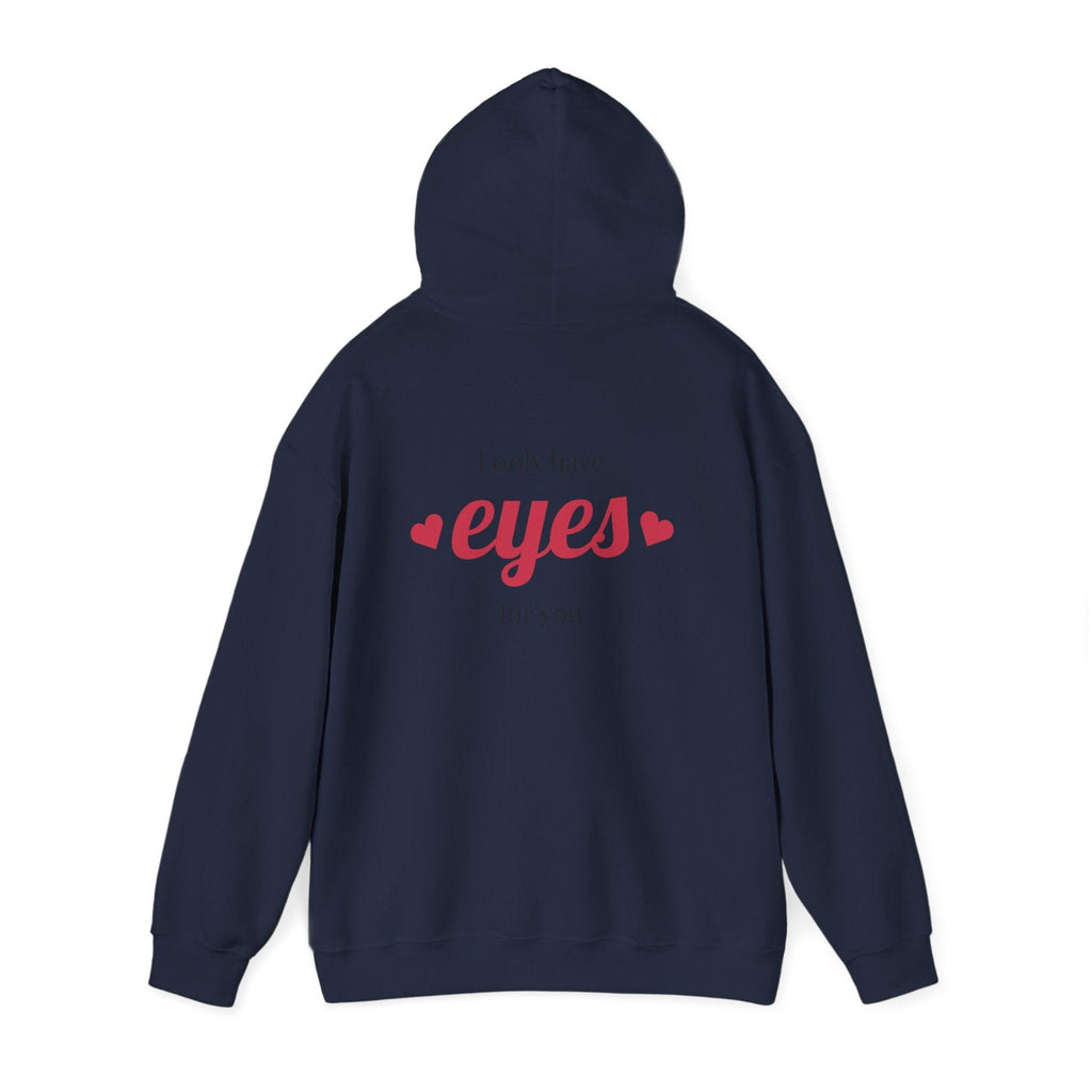 Valentine Hearts Hoodie — "I Only Have Eyes for You" Romantic Pullover.
