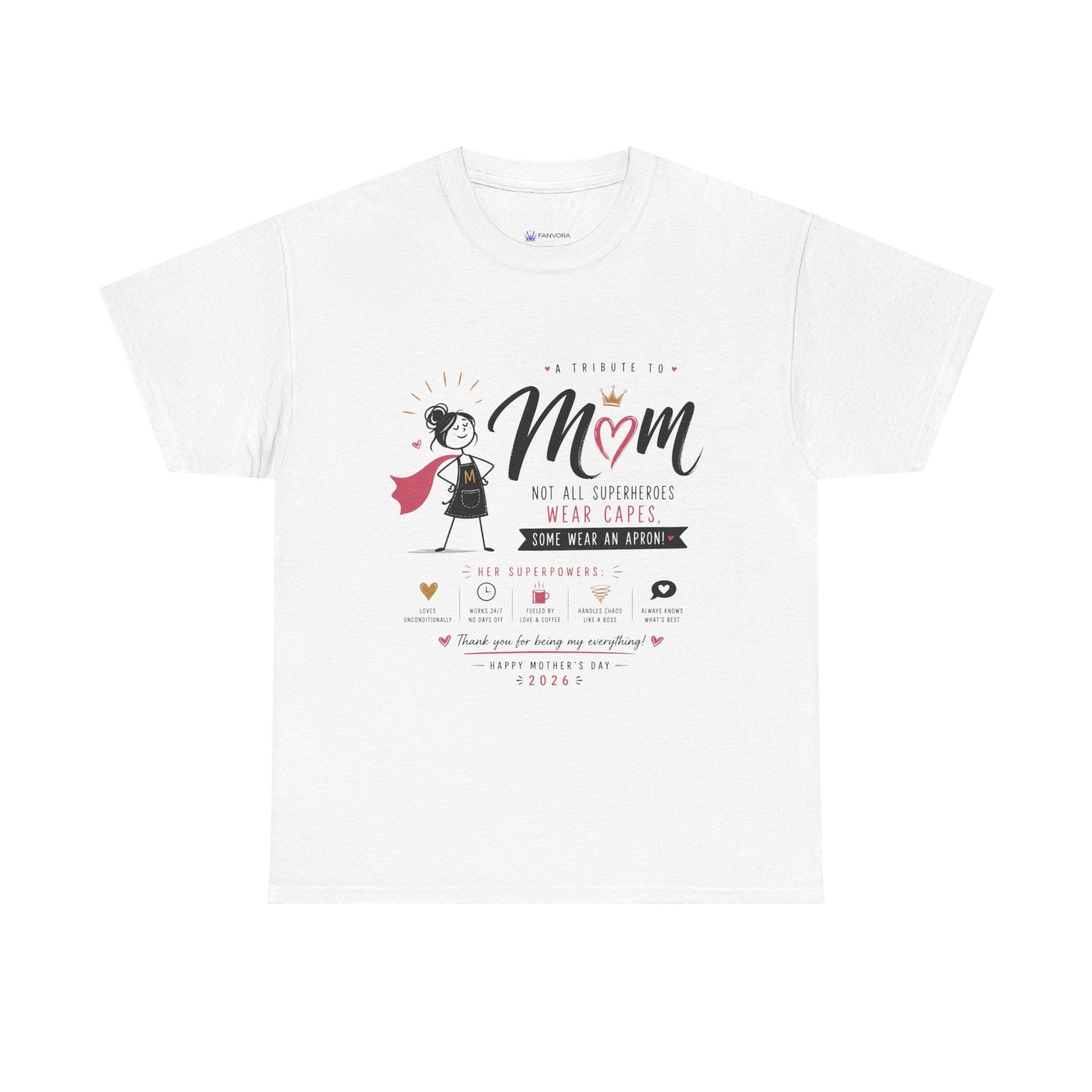 Mom Superhero T-Shirt — "Not All Superheroes Wear Capes" Mother's Day Gift Tee.