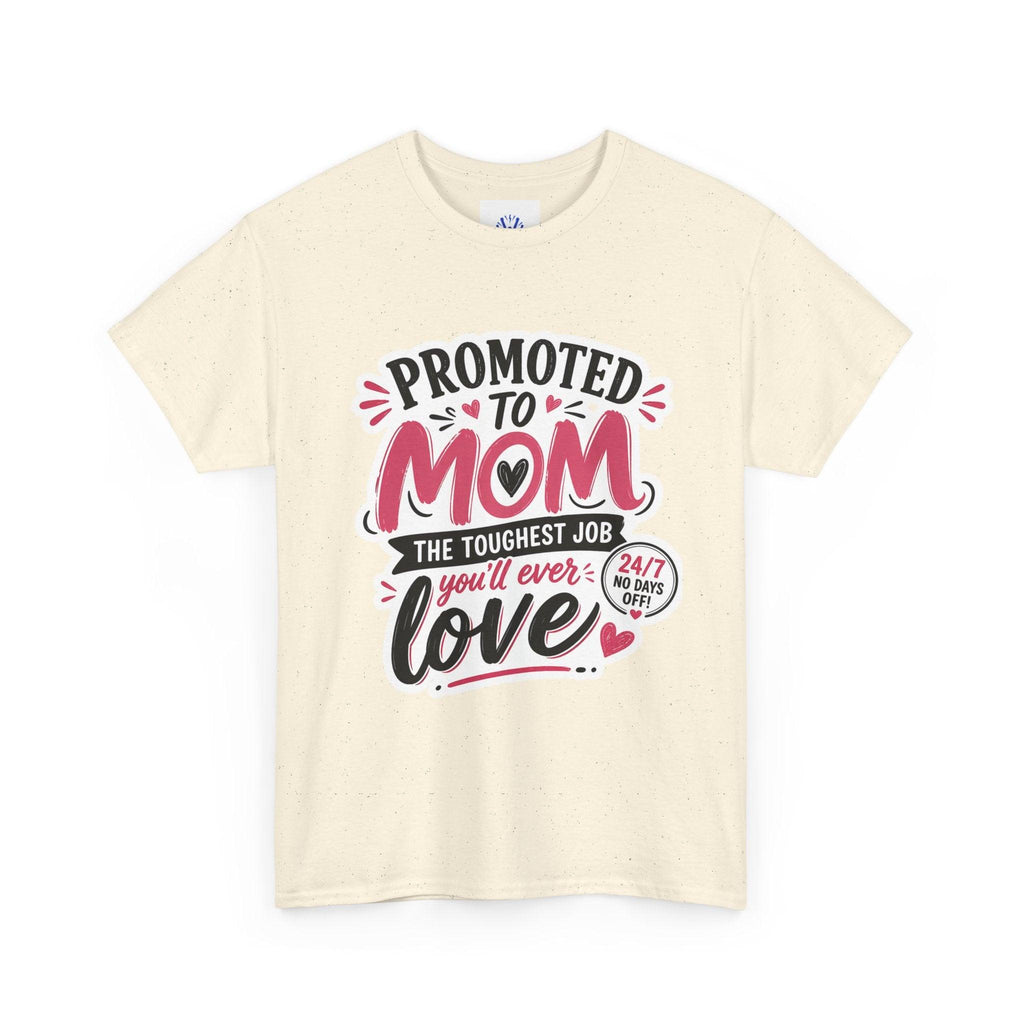 Promoted to Mom T-Shirt – “Promoted to Mom: The Toughest Job You’ll Ever Love” Gift Tee.