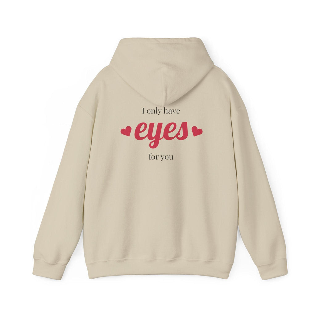 Valentine Hearts Hoodie — "I Only Have Eyes for You" Romantic Pullover.